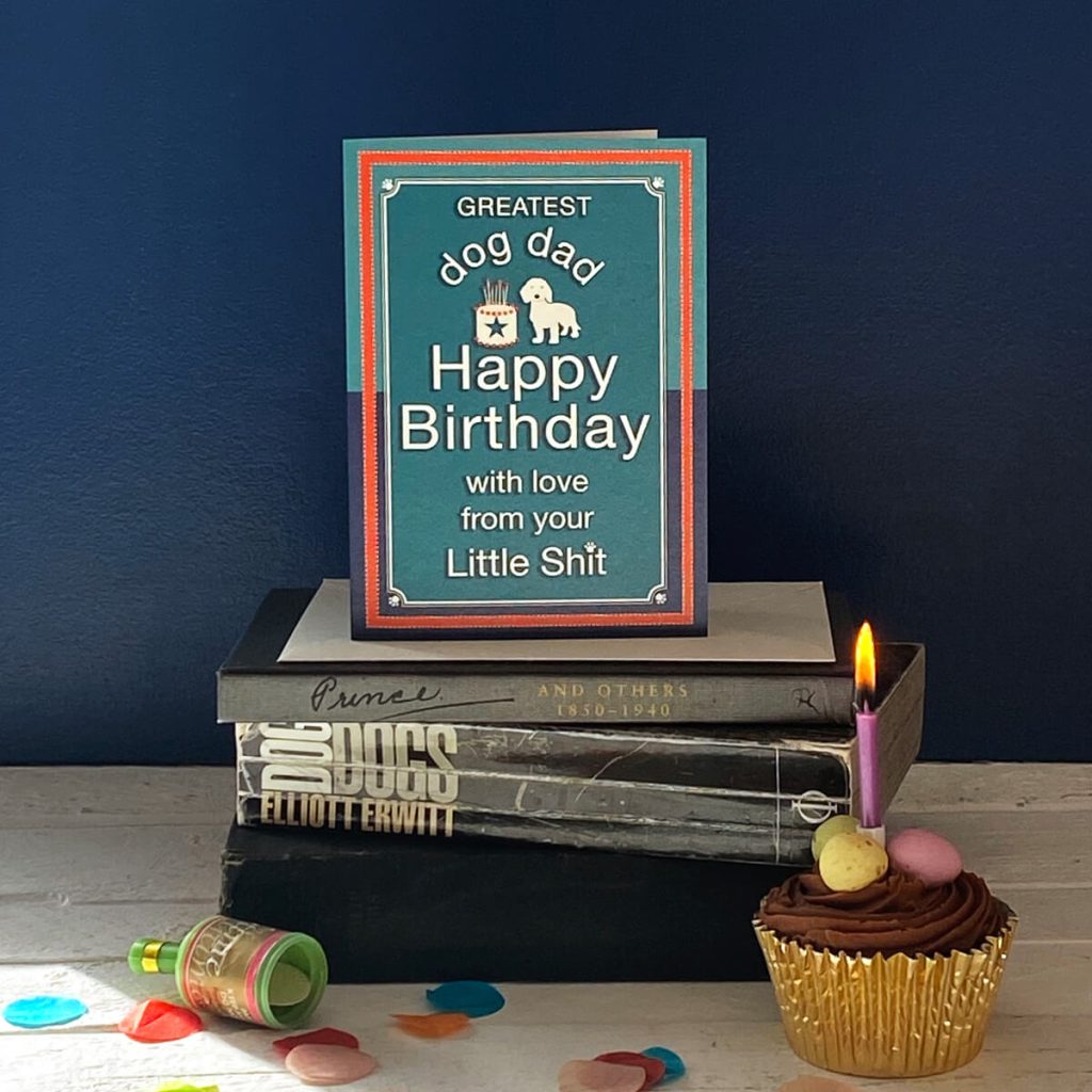 Greatest Dog Dad Birthday Card | From The Dog Cards | The Little Dog ...
